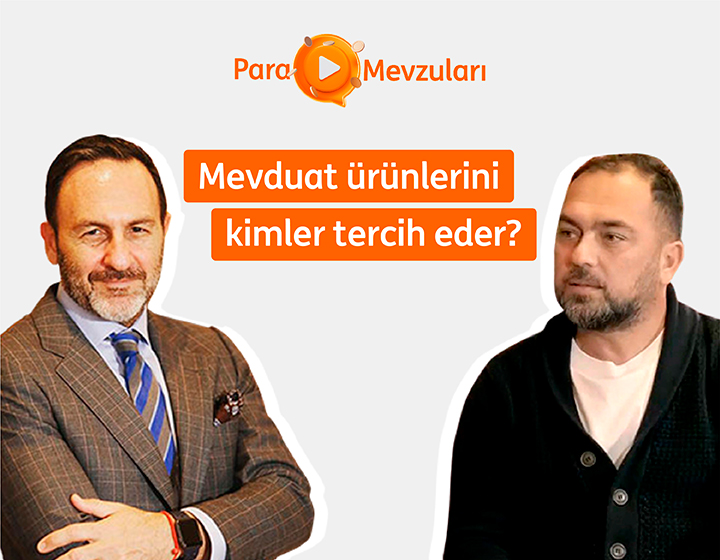 Mevduat ürünlerini kimler tercih eder?