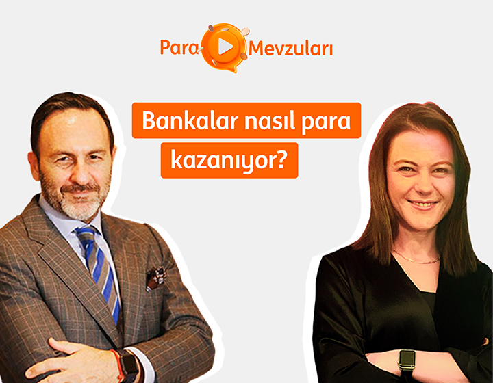 Bankalar nasıl para kazanıyor?